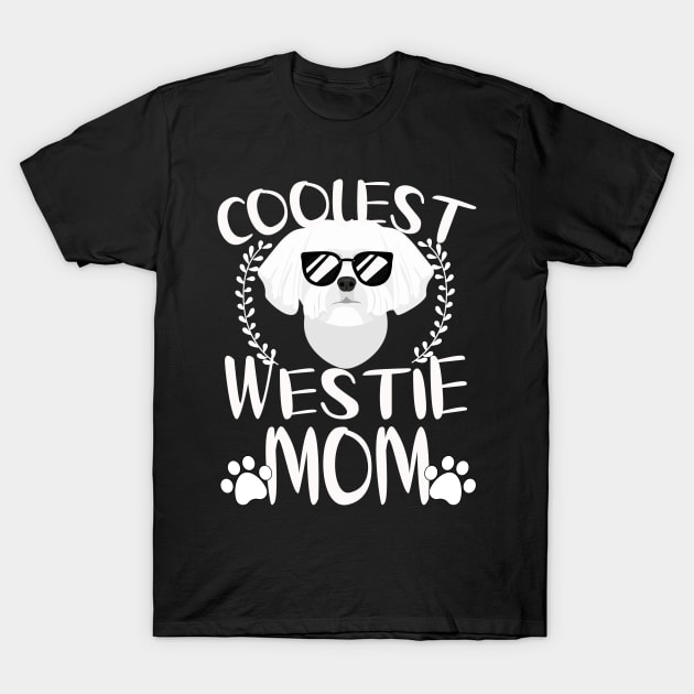 Glasses Coolest Westie Dog Mom T-Shirt by mlleradrian